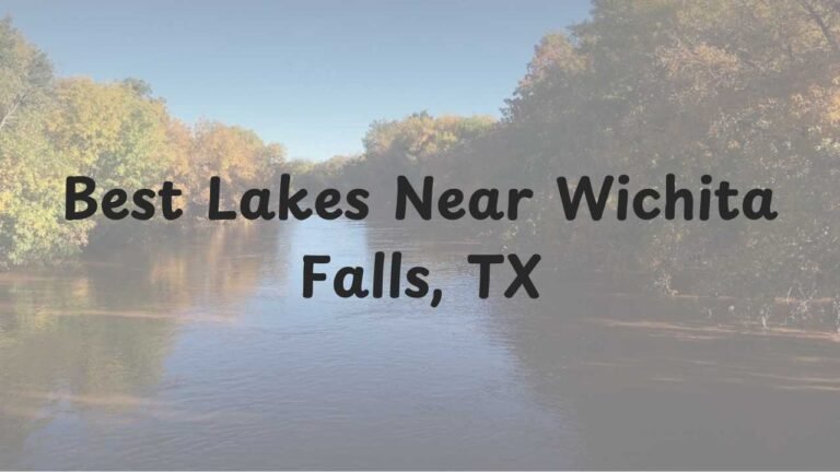 Lakes Near Wichita Falls